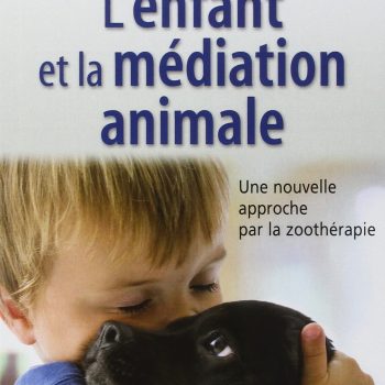 L’enfant et la médiation animale – François BEIGER